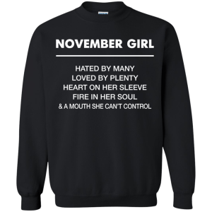 November Girl hated by many loved by plenty Shirt, Tank top - TeesGrab