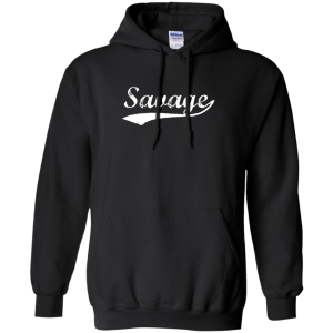 Savage T-Shirt, Hoodie, Tank - TeesGrab