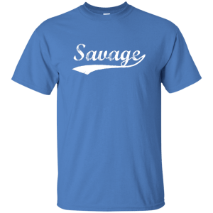 Savage T-Shirt, Hoodie, Tank - TeesGrab