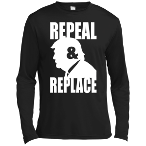 Repeal and Replace Donald Trump Shirt, Hoodie, Tank - TeesGrab