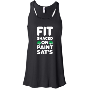 Fit Shaced on Paint Sat's Funny Shirt Partrick's Day hoodie, tank - TeesGrab