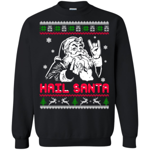 Hail Santa Ugly Christmas Sweater, Long Sleeve - TeesGrab