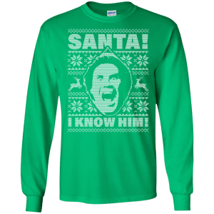Buddy The Elf - Santa I Know Him Ugly Christmas Sweater - TeesGrab