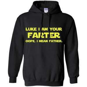 Luke I am your farter I mean father Shirt, Hoodie, Tank - TeesGrab