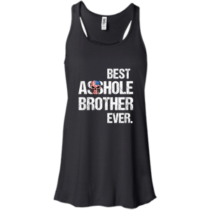 Best Asshole Brother Ever T-Shirts, Hoodies, Tank - TeesGrab