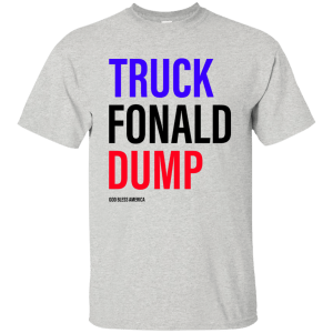 Truck Fonald Dump Funny Shirt, Hoodie, Tank - TeesGrab