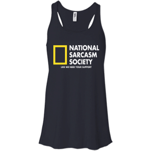 National Sarcasm Society Shirt, Hoodie, Tank - TeesGrab