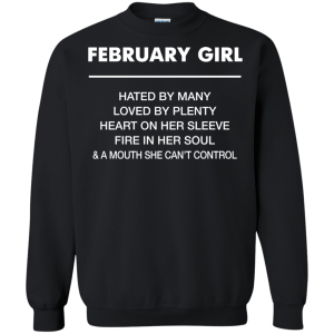 February Girl hated by many loved by plenty Shirt, Tank top - TeesGrab