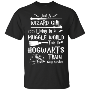 Just A Wizard Girl Living in a Muggle World Shirt, Hoodie, Sweater - TeesGrab