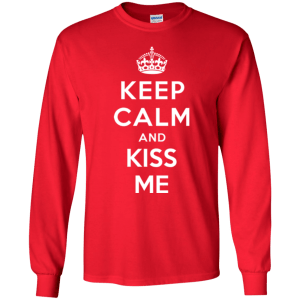 Keep Calm and Kiss Me - Funny Valentine T-shirt - TeesGrab