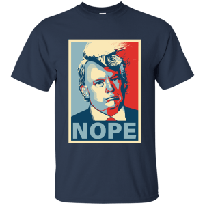 Trump NOPE - Not my president T-Shirt, Hoodie, Tank - TeesGrab