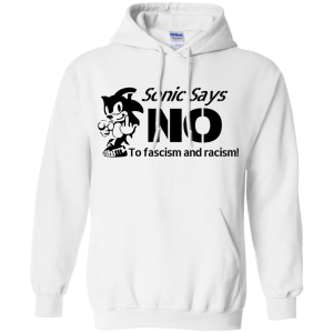 Sonic Says NO to Fascism and Racism T-Shirt, Hoodie, Tank - TeesGrab