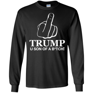 Lebron Trump shirt: U son of bitch t-shirt, hoodie, tank - TeesGrab