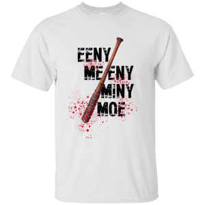 The Walking Dead Negan: Eeny Meeny Miny Moe Shirt, Hoodie, Tank - TeesGrab