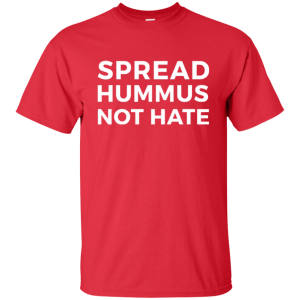 Spread Hummus Not Hate Shirt, Hoodie, Tank - TeesGrab