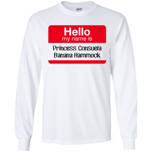 Hello my name is Princess Consuela Banana Hammock Shirt, Tank - TeesGrab