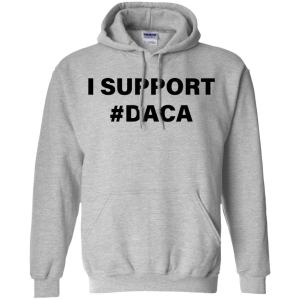 Support DACA Shirt, Hoodie, Tank - TeesGrab