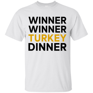 Winner Winner Turkey Winner T-shirt, Sweater, Hoodie - TeesGrab