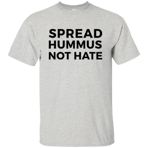 Spread hummus not hate t-shirt, hoodie, long sleeve - teesgrab