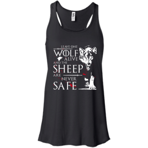 Leave one Wolf alive, and the Sheep are never safe Shirt, Hoodie - TeesGrab