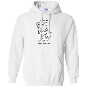 Trust Me I'm a Dogtor Shirt, Hoodie, Tank - TeesGrab