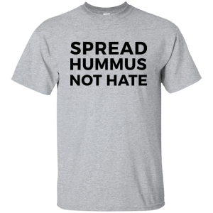 Spread hummus not hate t-shirt, hoodie, long sleeve - teesgrab