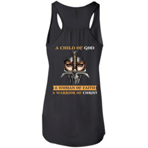 Back Design: A Child Of God A Woman Of Faith shirt - TeesGrab