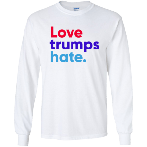 Love Trumps Hate T-Shirt, Hoodie, Tank - TeesGrab