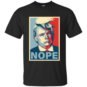 Trump NOPE - Not my president T-Shirt, Hoodie, Tank - TeesGrab