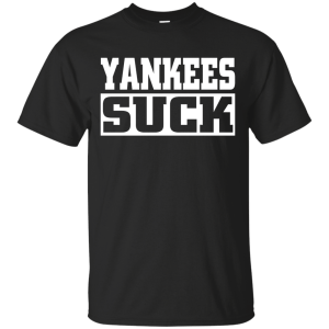 Yankees Suck Shirt, Hoodie, Long Sleeve - TeesGrab