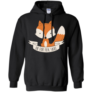 Oh For Fox Sake Funny T-Shirt, Hoodie, Tank - TeesGrab