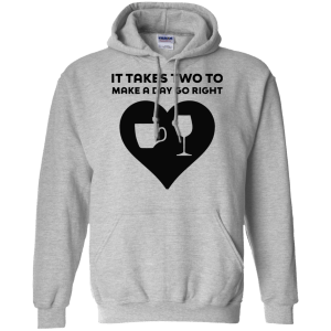 It Takes Two to Make a Day Go Right shirt - TeesGrab