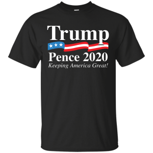 Trump Pence 2020 Keeping America Great T-Shirt, Hoodie, Tank - TeesGrab