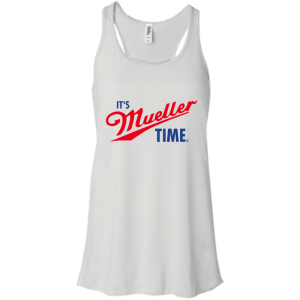 Its Robert Mueller Time T-shirt, Hoodie, Long Sleeve - TeesGrab