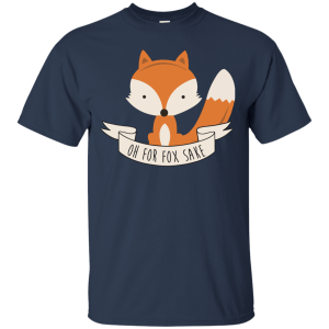 Oh For Fox Sake Funny T-Shirt, Hoodie, Tank - TeesGrab