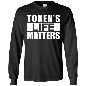 South Park Token's Life Matters Funny T-shirt, Long Sleeve - TeesGrab