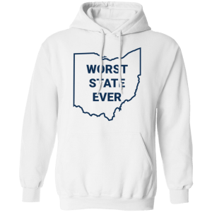 Ohio Worst State Ever Shirt