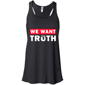 March For Truth: We want the truth shirt, hoodie, tank - TeesGrab