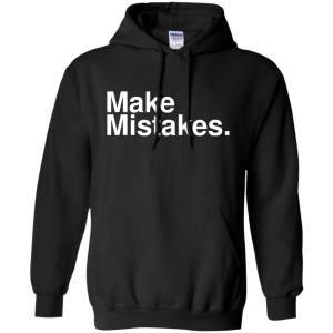Geoff Ramsey Make Mistakes Shirt, Hoodie, Tank - TeesGrab
