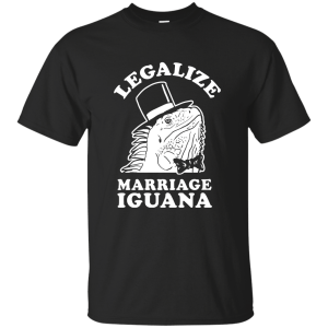 Legalize Marriage Iguana funny Cannabis day Shirt, Hoodie, Tank - TeesGrab