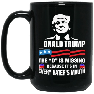 Onald trump - the d is missing coffee mug - teesgrab