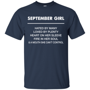 September Girl hated by many loved by plenty Shirt, Tank top - TeesGrab