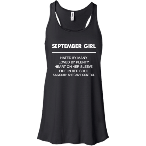 September Girl hated by many loved by plenty Shirt, Tank top - TeesGrab