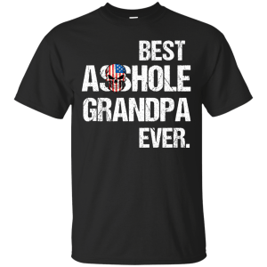 Best Asshole Grandpa Ever T-Shirts, Hoodies, Tank - TeesGrab