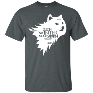 Game Of Thrones Doge Such Winter Much Soon Wow Shirt, Hoodie, Tank - TeesGrab