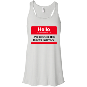 Hello my name is Princess Consuela Banana Hammock Shirt, Tank - TeesGrab