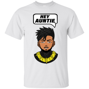 Wakanda Black Panther Erik Killmonger Hey Auntie T-shirt - TeesGrab