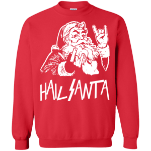 Hail Santa Christmas Sweater, T-shirt - TeesGrab