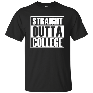 Graduation 2017 Straight Outta College Shirt, Hoodie, Sweater - TeesGrab
