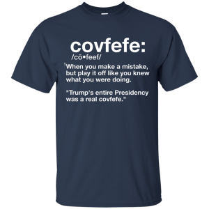 Covfefe Definition Funny Shirt, Hoodie, Tank - TeesGrab